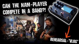 JOIN me while I CHECK OUT the NAM-Player during REHEARSAL | "VLOG"-Video