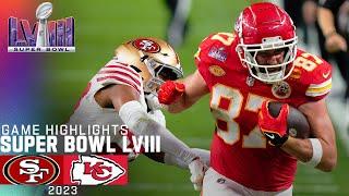 San Francisco 49ers vs. Kansas City Chiefs | Super Bowl LVIII Game Highlights