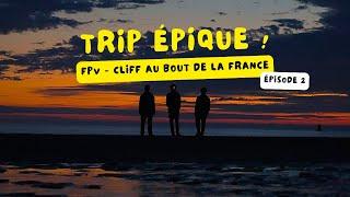 Voyage au bout du monde // DRONE FPV - CLIFF // ep 2/3