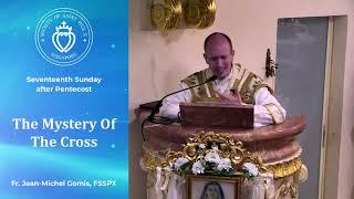 The Mystery Of The Cross - Sermon by Fr Gomis (15 Sep 2024)