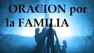 ORACION POR LA FAMILIA- Sangre y Agua- Oraciones para Pedirle a Dios