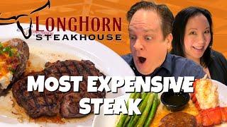 We Ate the Most EXPENSIVE Steak at LongHorn Steakhouse 