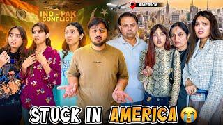 PAKISTAN WAPIS NAHE JA SKTY  | Sari Flights Cancel Hogai ️ | Ghar Waly Pareshan Hogaye 