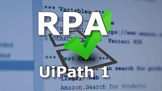 What is RPA - UiPath Level 1 course