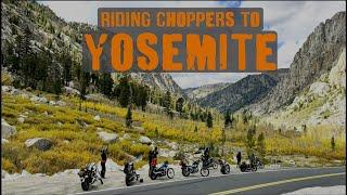 Riding Choppers to Yosemite National Park 2023