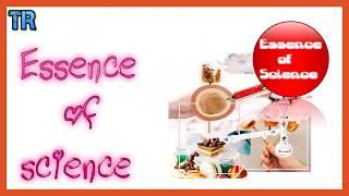 essence of science