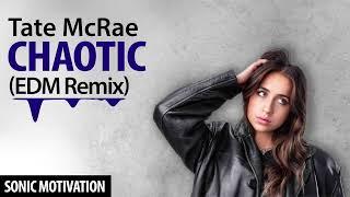 Tate McRae - chaotic (EDM Remix)