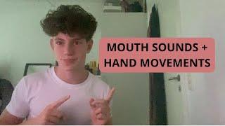 ASMR Mouth Sounds + Hand Movements (VERY TINGLY)