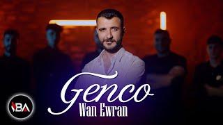 GENCO - WAN EWRAN ( Leylo ) / Klip 2024 [Official Music Video]