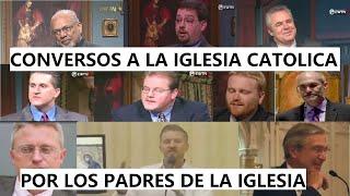 Pastores y teólogos que se hacen católicos al estudiar los padres de la iglesia. Testimonio catolico