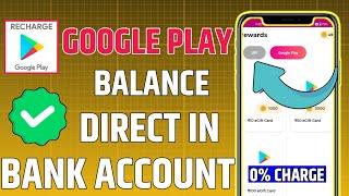 How To Transfer Google Play Balance To Bank Account | Play Store Money Transfer To Paytm/Phonepe/UPI