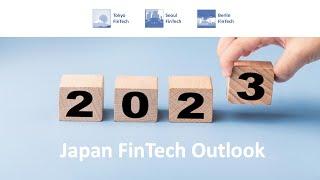 TFM #170 - Japan FinTech Outlook 2023 - Norbert Gehrke (Tokyo FinTech)