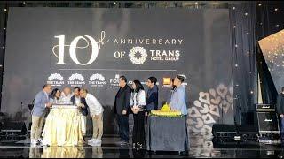 10th Anniversary of Trans Hotel Group and 60th Birthday of Bapak Chairul Tanjung