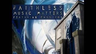 Faithless - Music Matters feat. Cass Fox (Axwell Remix)