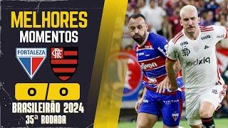 Fortaleza X Flamengo | Melhores Momentos | Brasileirão 2024