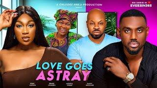 LOVE GOES ASTRAY - Nollywood movies 2025 latest full movie EBUBE NWAGBO,EDDIE WATSON, KACHI NNOCHIRI