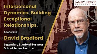 Interpersonal Dynamics @stanfordgsb with Senior Lecturer David Bradford.