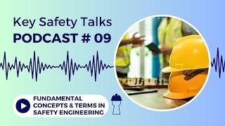 Fundamental Safety Concepts | Safety Podcast: Unlock the Fundamentals of Safety Engineering