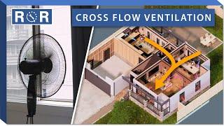 Cross Flow Ventilation - A Better Way to Cool Your Home