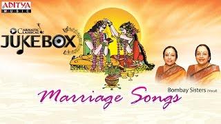 Marriage Songs By Bombay Sisters || JukeBox