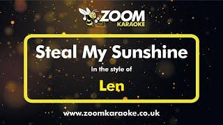 Len - Steal My Sunshine (Duet Version) - Karaoke Version from Zoom Karaoke