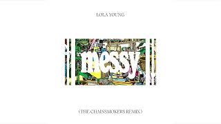 Lola Young - Messy (The Chainsmokers Remix)