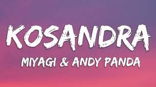 Kosandra - Miyagi & Andy Panda (Lyrics)