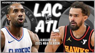 Atlanta Hawks vs LA Clippers Full Game Highlights | Jan 4 | 2025 NBA Season