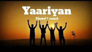 Yaariyan ️ ( Slowed + reverb )️ gurupreet hehar #viral #song