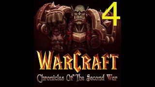 Warcraft 2 Chronicles of the Second War Mod Stream 4