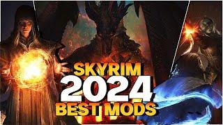 Must Try Skyrim Mods - The Best Mods of 2024 So Far!