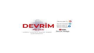 Devrim Medya's broadcast