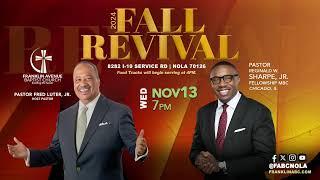 7PM | Fall Revival 2024 Week 2 | Pastor Reginald Sharpe, Jr.