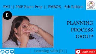 Planning Process Group | PMP Certification |  PMI | PMBOK - 6th Edition | Learning with JD