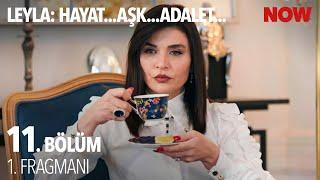 Leyla: Hayat…Aşk…Adalet... 11. Bölüm 1. Fragmanı