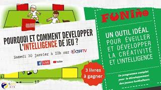 CEFFTV: Pourquoi et comment développer l’intelligence de jeu ?