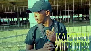 K natty - Sweet n Short barz (Kapteni by Zakwe & Duncan)