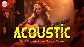 Trending Acoustic Love Songs Cover Playlist 2024 ️ Soft Acoustic Cover Of Popular Love Songs