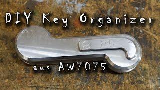 DIY Key Organizer aus AW7075