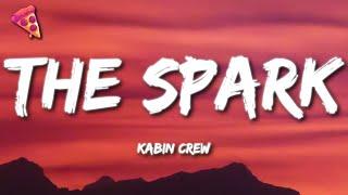 Kabin Crew - The Spark (Lyrics)