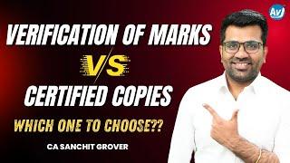 ICAI Verification of Marks vs Certified Copies | What Should You Choose | Procedure & Suggestions