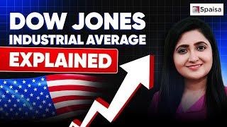 Dow Jones Industrial Average Explained: History, Calculation, and How to Invest