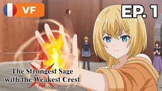 The Strongest Sage With the Weakest Crest - Épisode 1 - VF