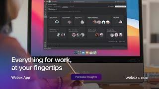 Everything for work, at your fingertips  |  Webex App