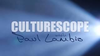 CULTURESCOPE with Paul Lambis (Official Trailer)