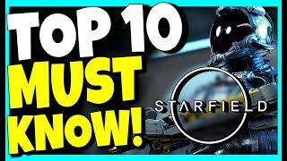 200+ HOURS of Starfield = TOP 10 MUST KNOW Before Playing Starfield!