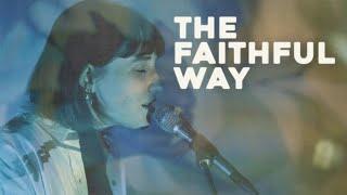 The Faithful Way || COMMUNITY MUSIC