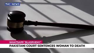 (VIDEO) Pakistani Court Sentences Woman to Death