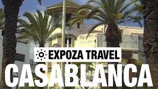 Casablanca (Morocco) Vacation Travel Video Guide