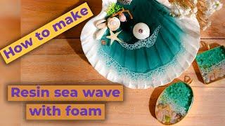 create wave with foam for resin sea 